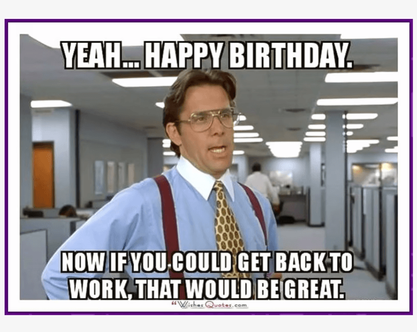 Funny Birthday Memes to Make Their Special Day Unforgettable