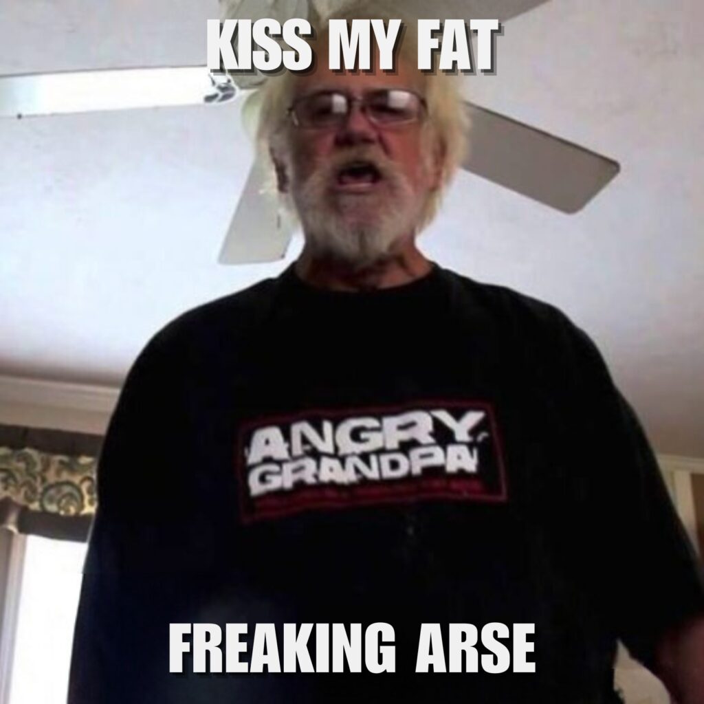 Angry Grandpa Memes