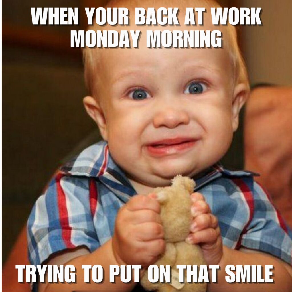 Here are 30 Hilarious Monday Memes To Brighten Your Day