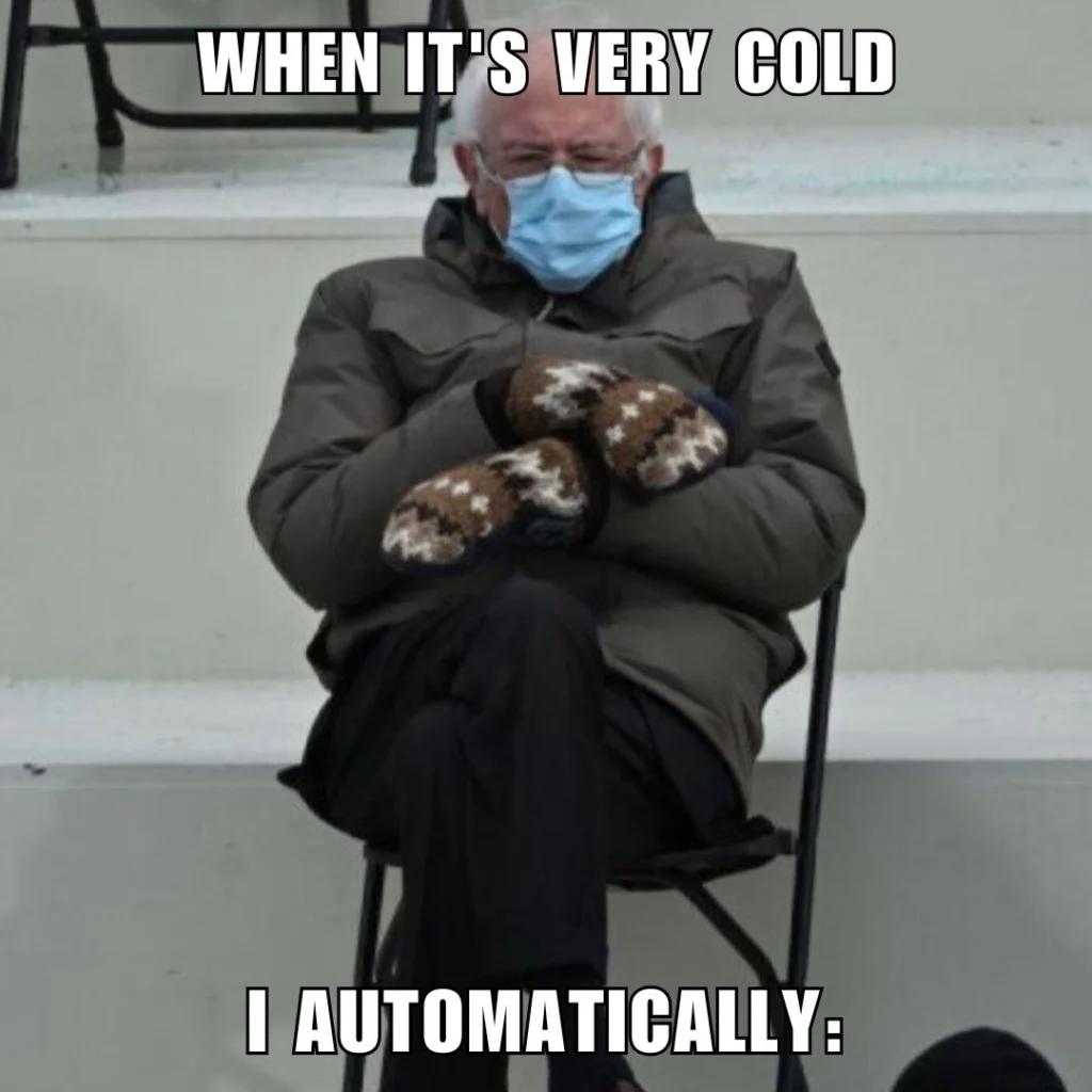 When It Is Very Cold - Then Me | Cold Weather Funny Memes 14 When It Is Very Cold - Then Me | Cold Weather Funny Memes