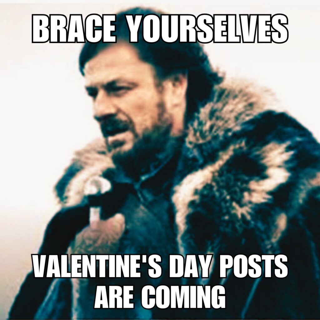 Hilarious Valentines Day Memes to Share With Your Single Loved Ones